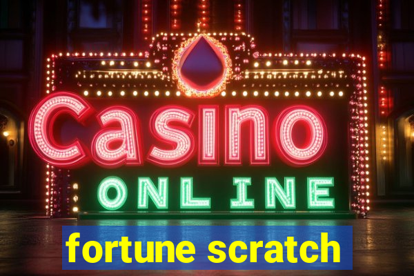 fortune scratch